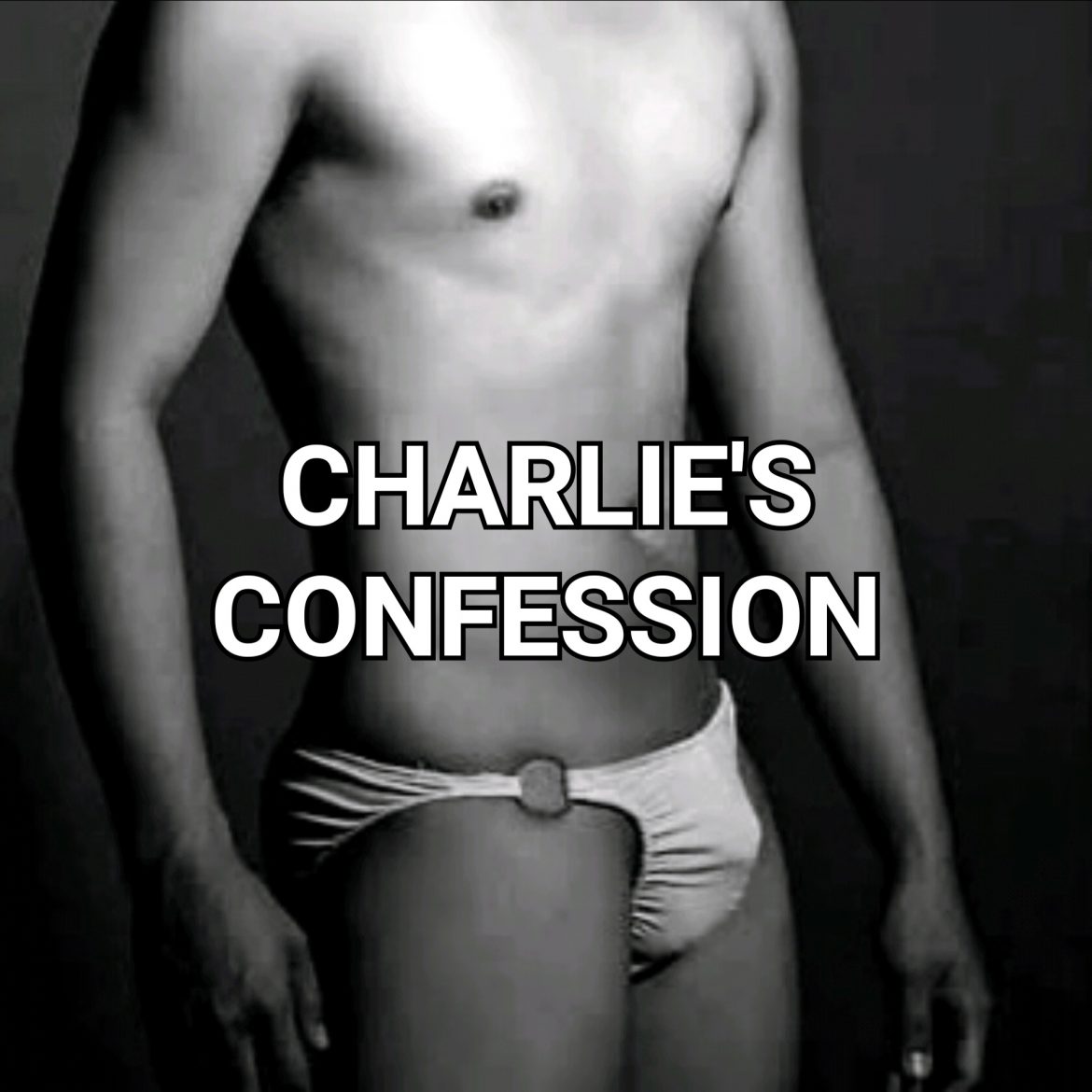 Charlie’s Confession